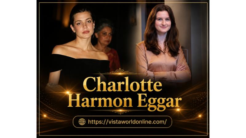 Charlotte Harmon Eggar featured in a professional collage with two portraits, elegant golden typography, and the Vista World Online website branding.