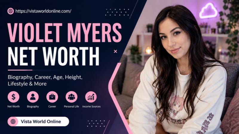 Violet Myers Net Worth biography banner featuring Violet Myers and Vista World Online branding.